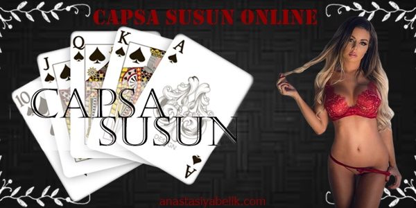 Capsa Susun Online Memainkannya