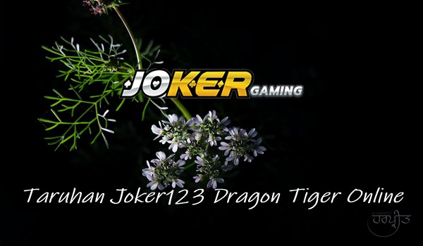 Menangkan Taruhan Joker123 Dragon Tiger Online Dengan Strategi Ini
